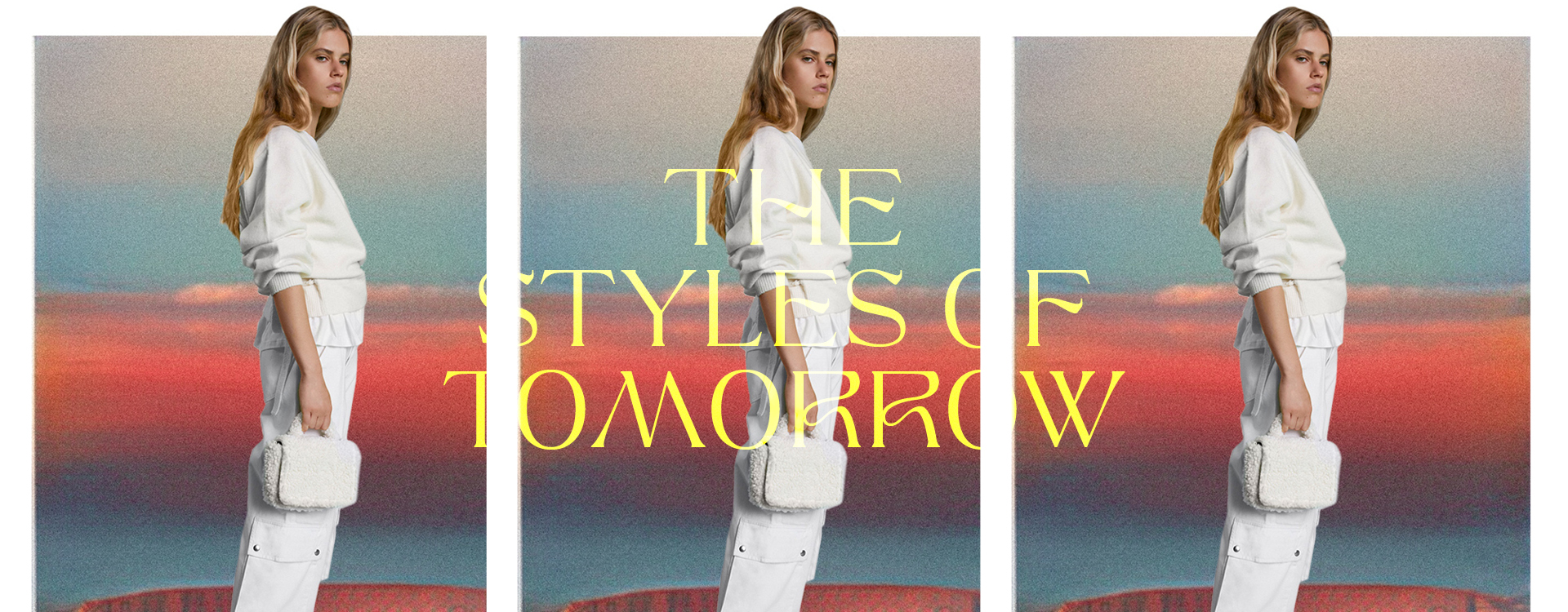 The Styles of tomorrow