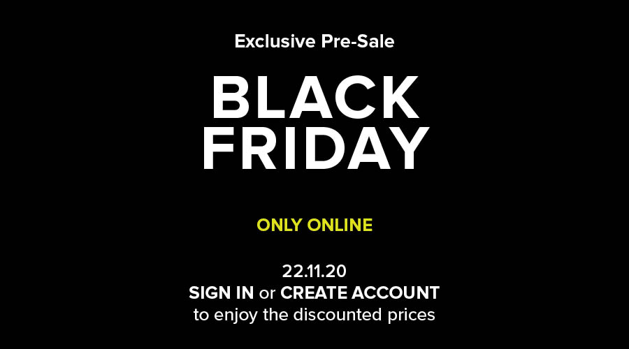 Early Access - Exclusive Black Friday Early Access - Exclusive Black Friday